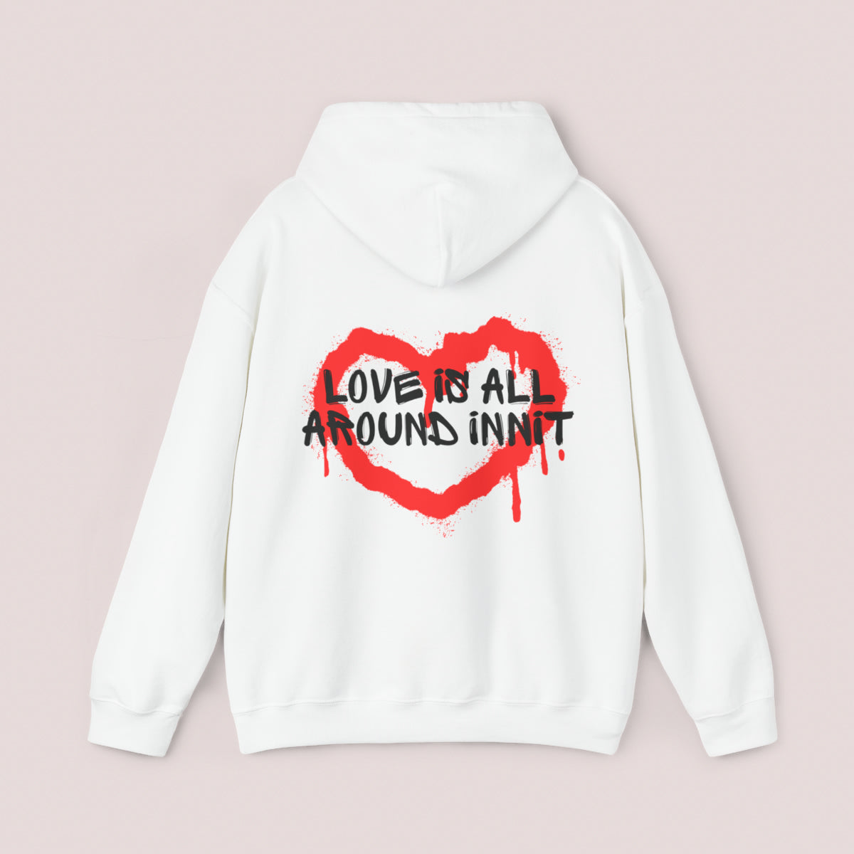 'Love is all around init' Graffiti Hoodie