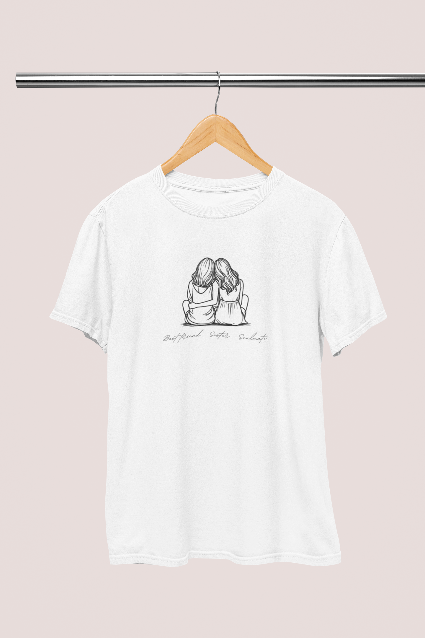 Best friend, sister, soulmate T-Shirt